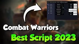 Roblox Combat Warriors Script Pastebin 2023 | Combat Warriors Script Hack/GUI