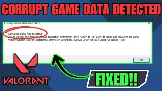 Valorant Corrupt Game Data Detected - EASY FIX! (Corrupted Game Files Detected Valorant)