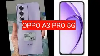 OPPO A3 PRO 5G UNBOXING AND FIRST IMPRESSION #oppo