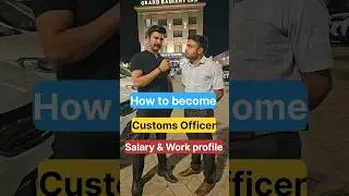 Salary and work profile of Customs Officer  