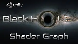 Create a 2D Black Hole Shader Graph in Unity based on Einstein Ring formula -Unity Tutorial