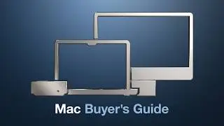 Ultimate Mac Buyers Guide 2025: Which Mac is Right For You?