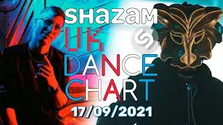 🇬🇧 UK DANCE CHART TOP 100 SHAZAM (17/09/2021)