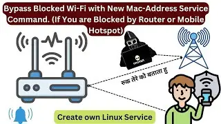 Bypass Blocked WiFi Network from Router | Change Mac-Address with macchanger  | Create Linux Service