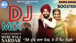 Mere wala Sardaar dj song 
| मेरे वाला सरदार | HARD BASS MIX