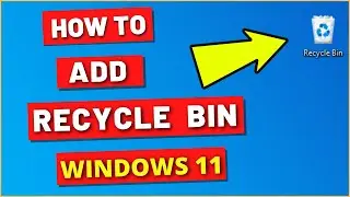 How to Add Recycle Bin to Your Desktop on Windows 11