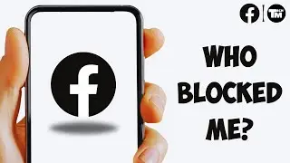 How To Know If You Have Been Blocked On Facebook (Full Guide)