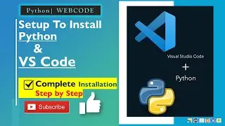 Complete VS code Installation Step by Step | Integrate Python with VS code