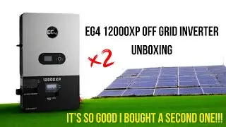 EG4 12000XP: The Ultimate Off-Grid Inverter? So Good I Bought a Second One!!!