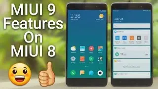 Get MIUI 9 Look & Features on MIUI 8 No Root!😀