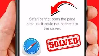 How to Fix Safari Cannot Open the Page Because It Could not Connect to the Server | iPhone - iPad