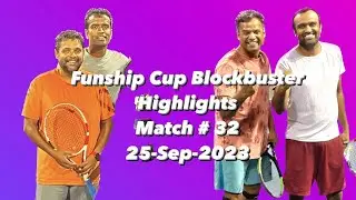 Funship Cup Blockbuster Highlights Match # 32.  25-Sep-2023