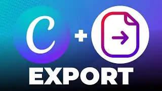 How To Export Files From Canva Properly (Quick & Easy)