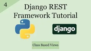 Django REST Framework Tutorial | Class Based Views Pt. 2