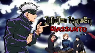 JUJUTSU KAISEN RIASSUNTO parte 1
