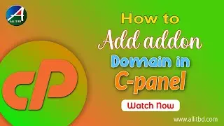 How to add addon domain in C-panel | ALL IT BD | Bangla Tutorial