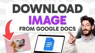 How to DOWNLOAD an Image from Google Docs (Step by Step)