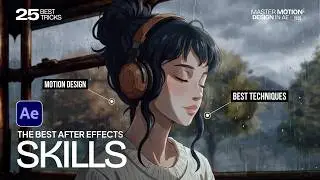 Top 25 After Effects Motion Graphic Tricks You Should Know!