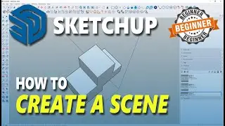 Sketchup How To Create A Scene