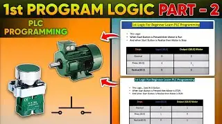 MY FIRST PLC PROGRAM FOR YOU | LEARN PLC PROGRAMMING BEGINNING PART-2