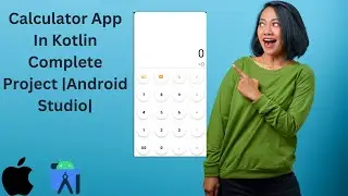 Calculator App In Kotlin Complete Project |Android Studio|