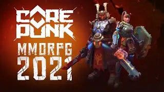 CorePunk - перенос ЗБТ на весну 2021! Нам показали героев!