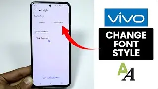 [2026] How to Change Font Style on Any Vivo Phone - Install New Font