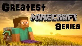 Greatest Minecraft Series #43