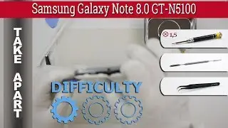 How to disassemble 📱 Samsung Galaxy Note 8.0 GT-N5100 Take apart Tutorial