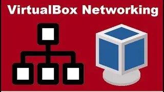 How to Configure VirtualBox Network Modes