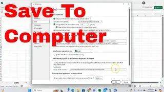 How to Have Excel Save Files to Your Computer by Default! 