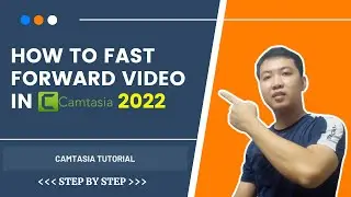 how to fast forward video in camtasia 2022 | Speed up and Slow Down Video Clips | step by step