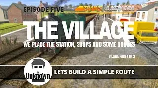 The village part 1. We add in the buildings : TrainZ : Lets Build a simple route. #5