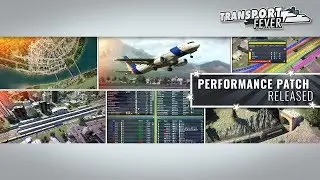 Transport Fever - Performance-Patch Video (Deutsch)