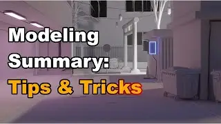 Modeling Summary: Tips & Tricks to Design 3D Photorealistic Environments in Blender 2.8