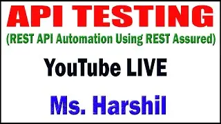 API TESTING  tutorials __ by Ms. Harshil Mam