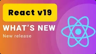 React 19 - Whats new in upcoming release