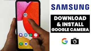 (2026) Download & Install Google Cam In Samsung Phone