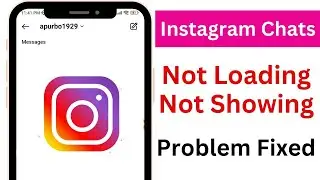 Instagram Chats Not Loading Problem | Instagram Chat Missing Problem |  Instagram Chats Disappear