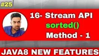 16.Stream API | Java stream sorted method | Benefit of sorted method in stream java | Part-1