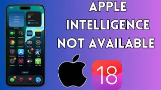 How to Fix Apple Intelligence Not Available on iPhone | 2024