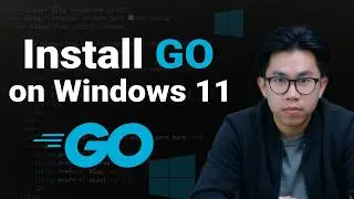 How to Install GO on Windows 11 for Beginners