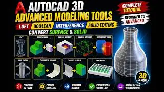 “AutoCAD 3D Loft, Boolean, Interference & Solid Editing Tools Tutorial 