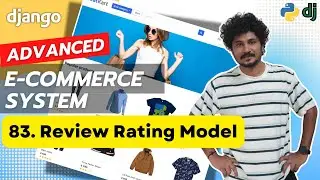 Django Ecommerce Advanced Project - 83 Review Rating Model
