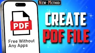 How to Create a PDF File from an Android Device 2024 FREE no Need Any App