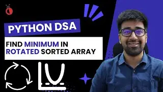 DSA in Python Course - Find Minimum in Rotated Sorted Array | Binary Search - Part 54 [Hindi]
