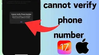 How to Fix Cannot Verify Phone Number to Apple ID | Fix Cannot Verify Phone Number to Apple Id|2024