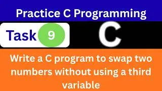 How to Swap Two Numbers Without a Third Variable in C| Arithmetic vs Bitwise XOR Methods|C Program |