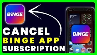 How to Cancel Binge Subscription
