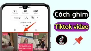 Cách ghim video trên tiktok trên android | Cách ghim video trên Tiktok